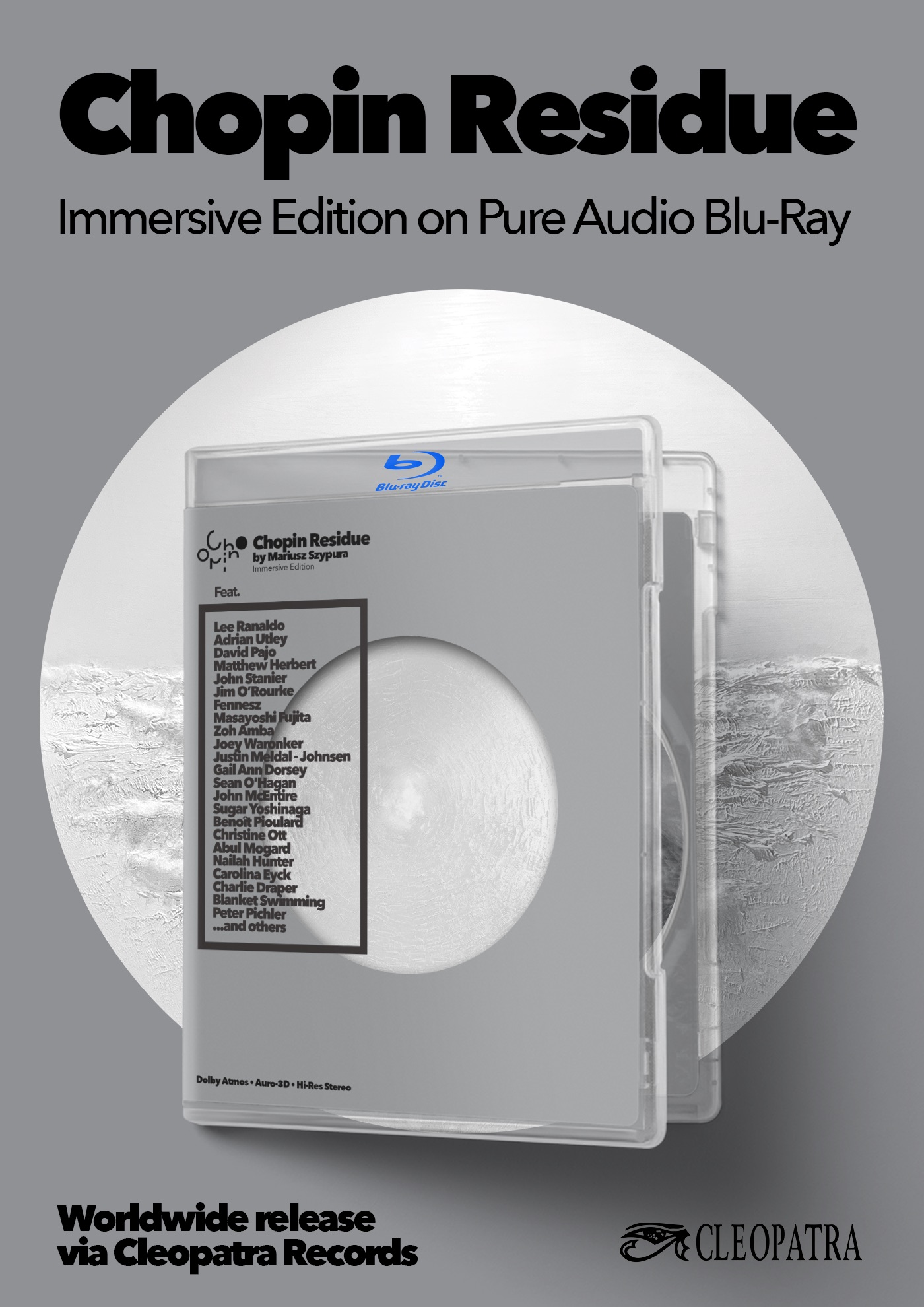 Chopin Residue Immersive Edition on Pure Audio Blu-ray poster, worldwide release via Cleopatra Records